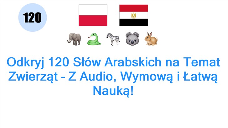 Odkryj 120 Słów Arabskich na Temat Zwierząt – Z Audio, Wymową i Łatwą Nauką!